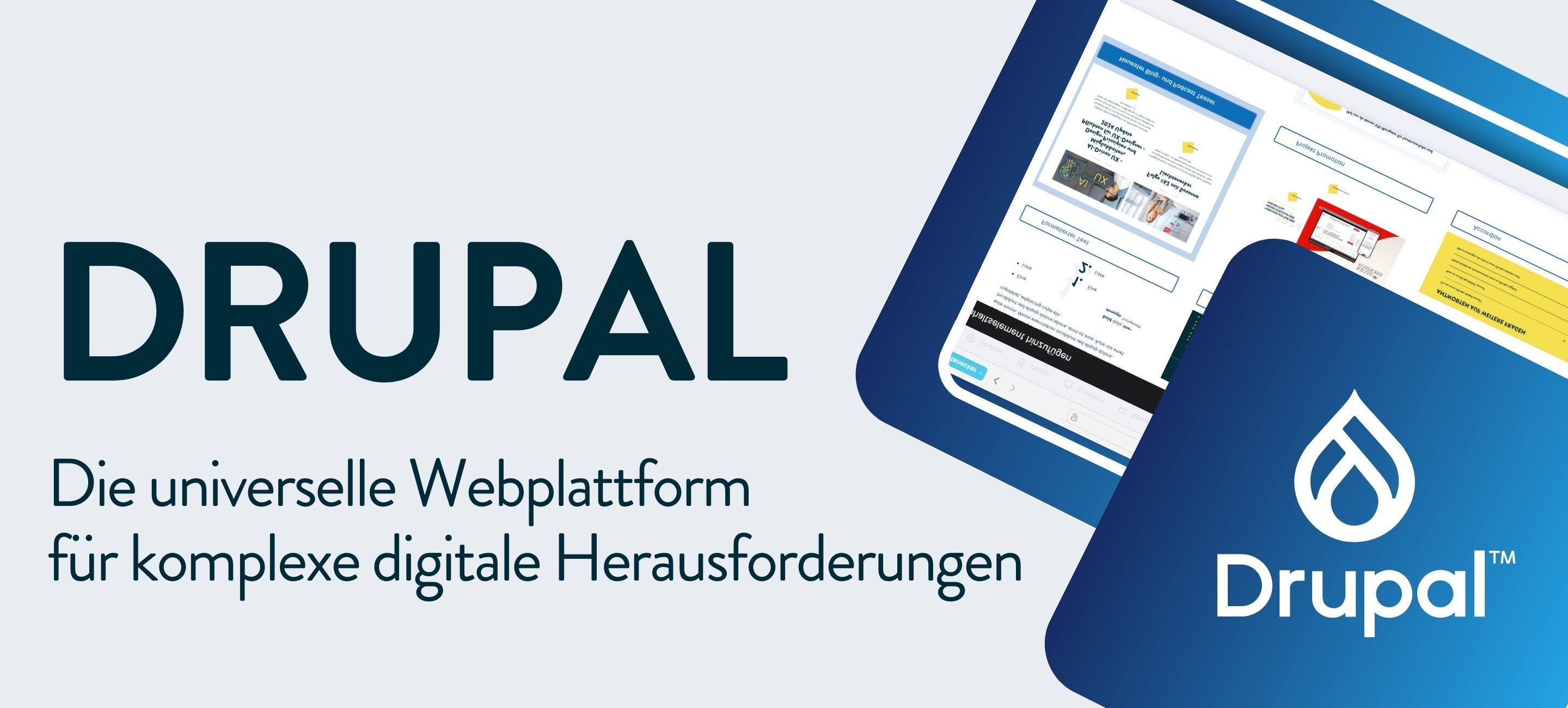 Drupal. Die universelle Webplattform für komplexe digitale Herausforderungen