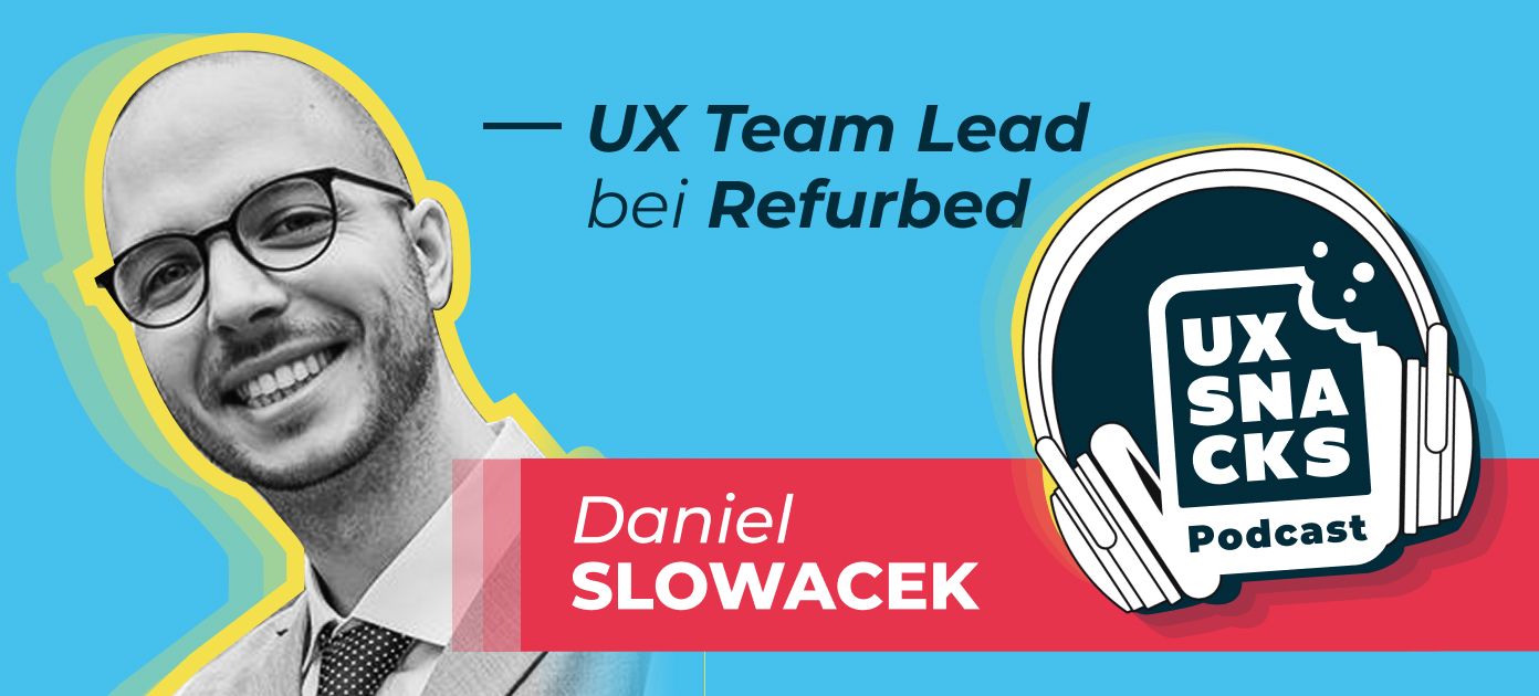 Daniel Slowacek UX Team Lead bei Refurbed